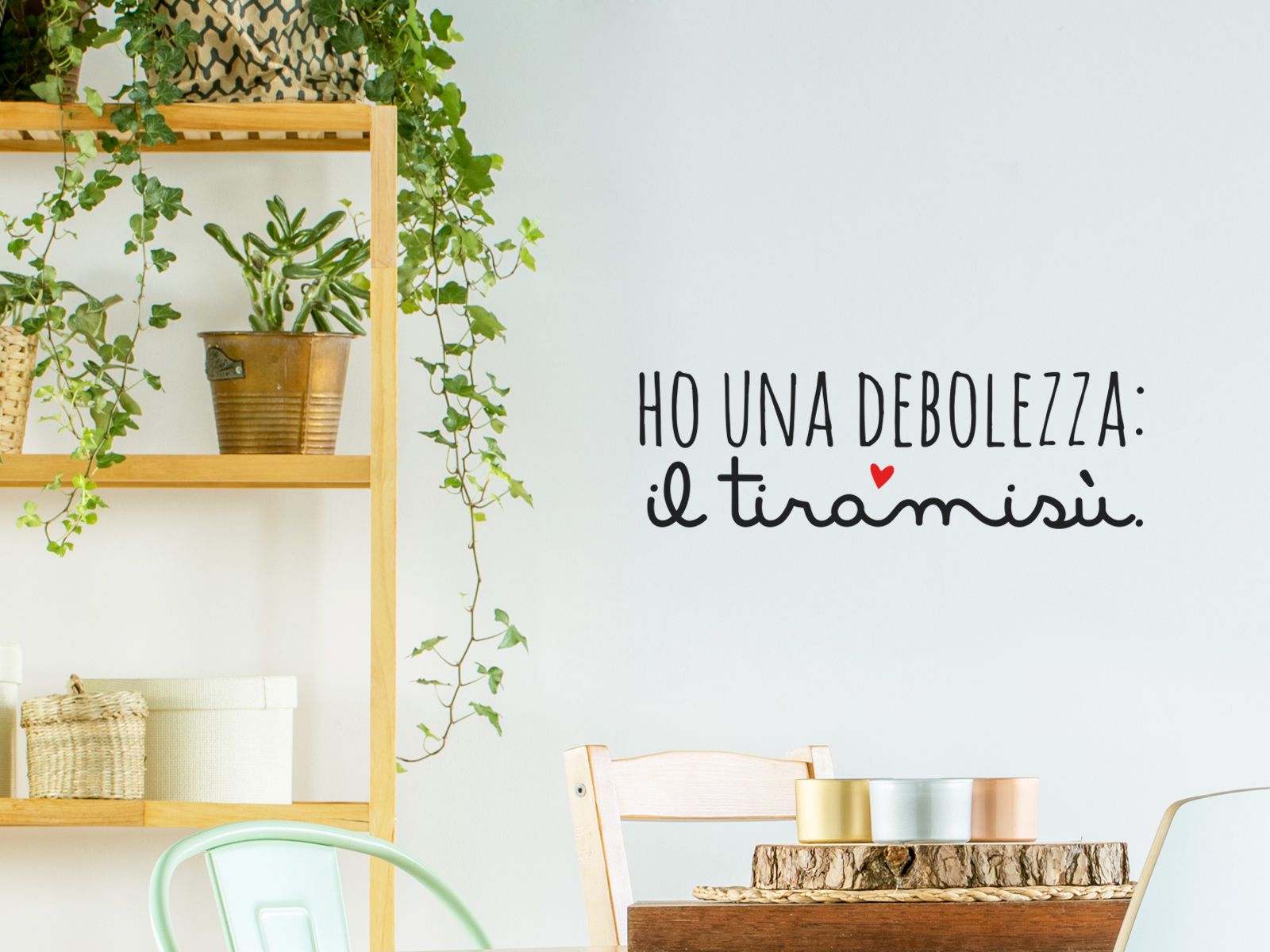 Wallstickers Citazioni Tiramisu