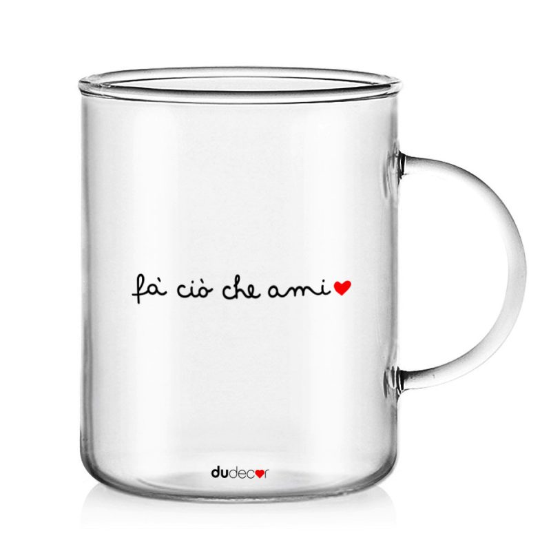 Tavola e cucina Tazze in vetro Fa Cio Che Ami Mug