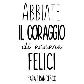 Wallstickers Citazioni Abbiate Coraggio