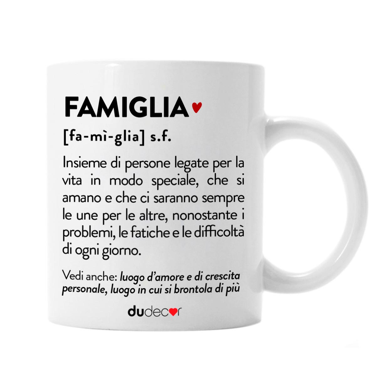 Tazza in ceramica bianca con definizione ironica della parola “Famiglia” stampata in nero e rosso