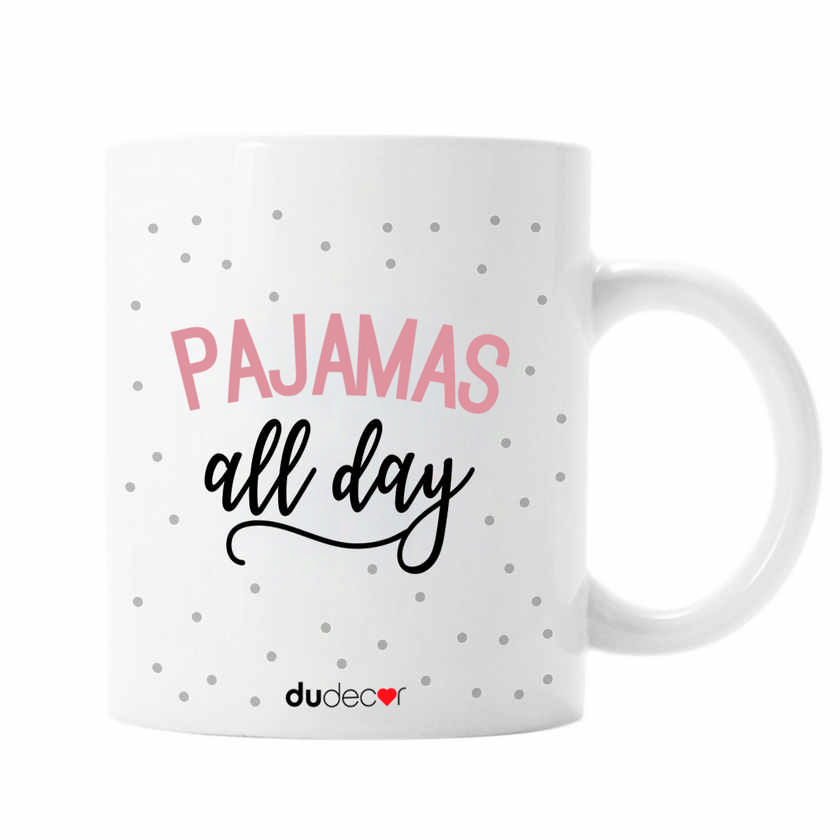 Tazza – Pajamas All Day